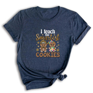 Comfort Colors I Teach The Smartest Cookies Shirt, Christmas Shirt, Teacher Christmas Shirt, Funny Teacher Tee, Christmas Teacher Shirt