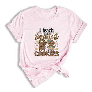 Comfort Colors I Teach The Smartest Cookies Shirt, Christmas Shirt, Teacher Christmas Shirt, Funny Teacher Tee, Christmas Teacher Shirt