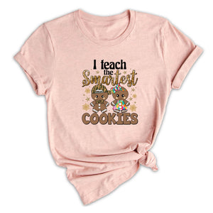 Comfort Colors I Teach The Smartest Cookies Shirt, Christmas Shirt, Teacher Christmas Shirt, Funny Teacher Tee, Christmas Teacher Shirt