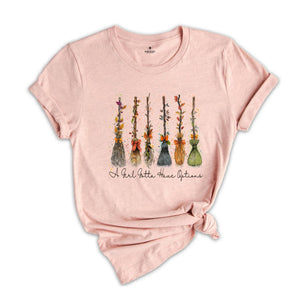 Comfort Colors ® A Girl Gotta Have Options Shirt, Gift For Witches Halloween Shirt, Feeling Witchy T-shirt