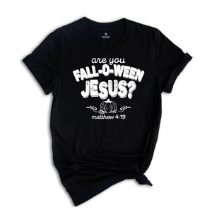 Comfort Colors ® Are You Fall-O-Ween Jesus Shirt, Gift For Christian Halloween, Fall Religious Shirt, Funny Pumpkin Christian Halloween