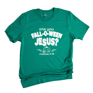 Comfort Colors ® Are You Fall-O-Ween Jesus Shirt, Gift For Christian Halloween, Fall Religious Shirt, Funny Pumpkin Christian Halloween