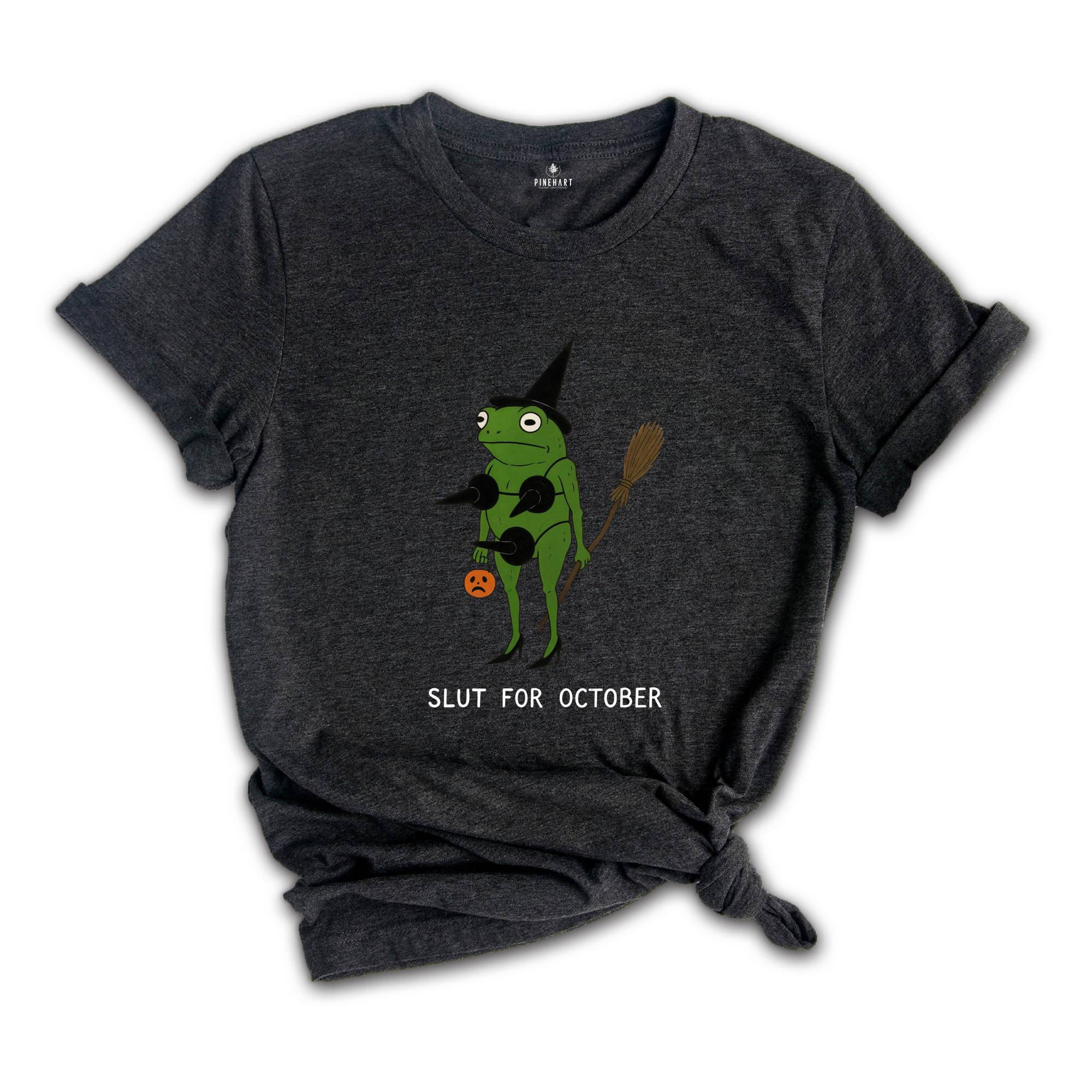 Comfort Colors ® Slut For October Shirt, Funny Witch Frog Shirt, Halloween Frog Tee, Spooky Meme Frog Shirt