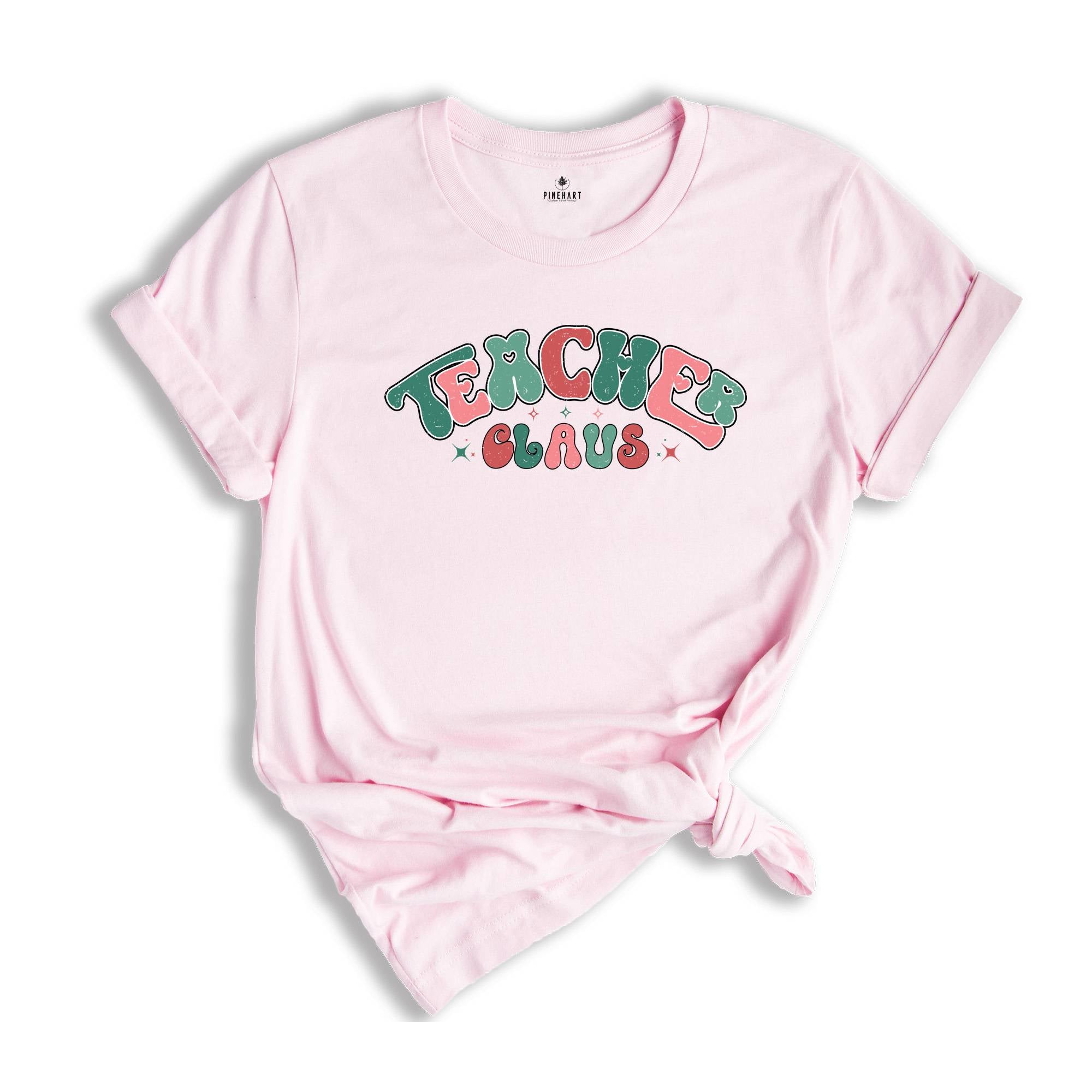 Comfort Colors Teacher Claus Shirt, Christmas Gift For Teachers, Gifts For Christmas, Holiday Teacher Tee, Christmas Season T-Shirt