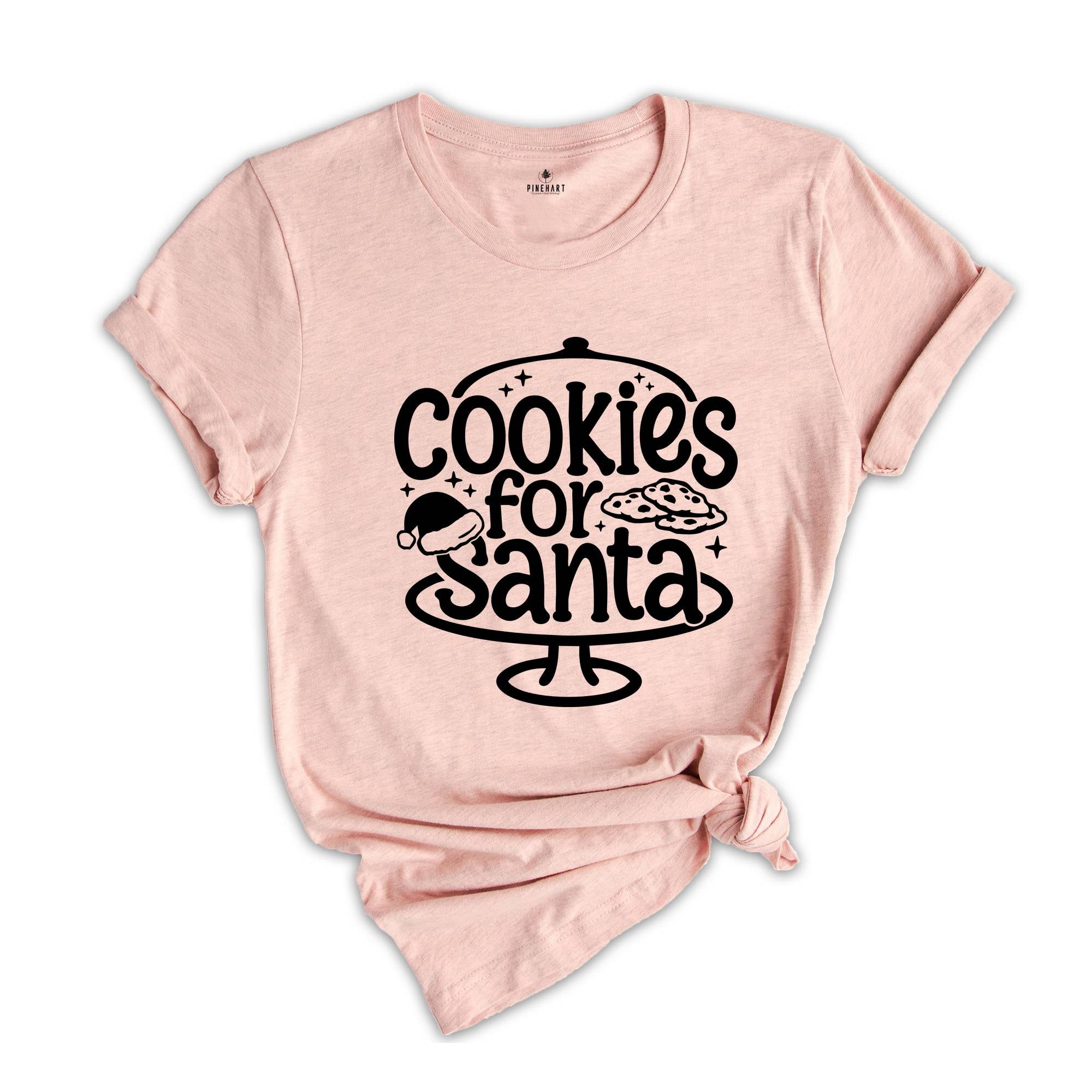 Cookies for Santa Shirt, Santa Cookie T-Shirt, Christmas Baking Tee, Christmas Gift, Xmas Party Tee, Christmas Outfit