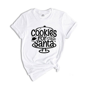 Cookies for Santa Shirt, Santa Cookie T-Shirt, Christmas Baking Tee, Christmas Gift, Xmas Party Tee, Christmas Outfit
