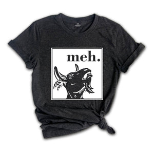 Cool Goat Shirt, Meh Goat T-Shirt, Funny Animal Shirt, Farm Animal Tee, The Goat T-Shirt, Cool Animal Gifts
