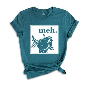 Cool Goat Shirt, Meh Goat T-Shirt, Funny Animal Shirt, Farm Animal Tee, The Goat T-Shirt, Cool Animal Gifts
