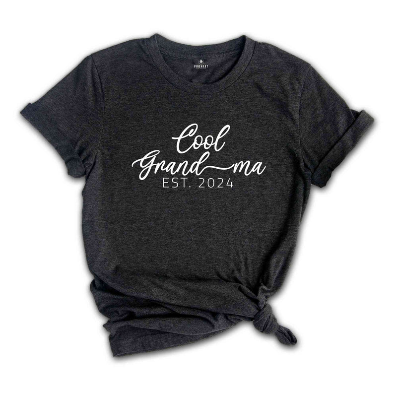 Cool Grandma EST. 2024 Shirt, Grandma Shirt, Gift for Grandma, Mother’s Day Gift, Gift for Mom, Mother’s Day Shirt, Cool Nana Shirt