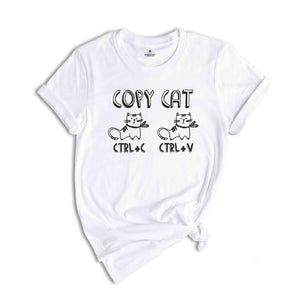 Copy Cat Shirt, Funny Animal Lover Shirt, Animal Lover Gift, Cute Cat Shirt, Humorous Shirt, Meme Shirt, Cat Owner Shirt, Cat T-Shirt
