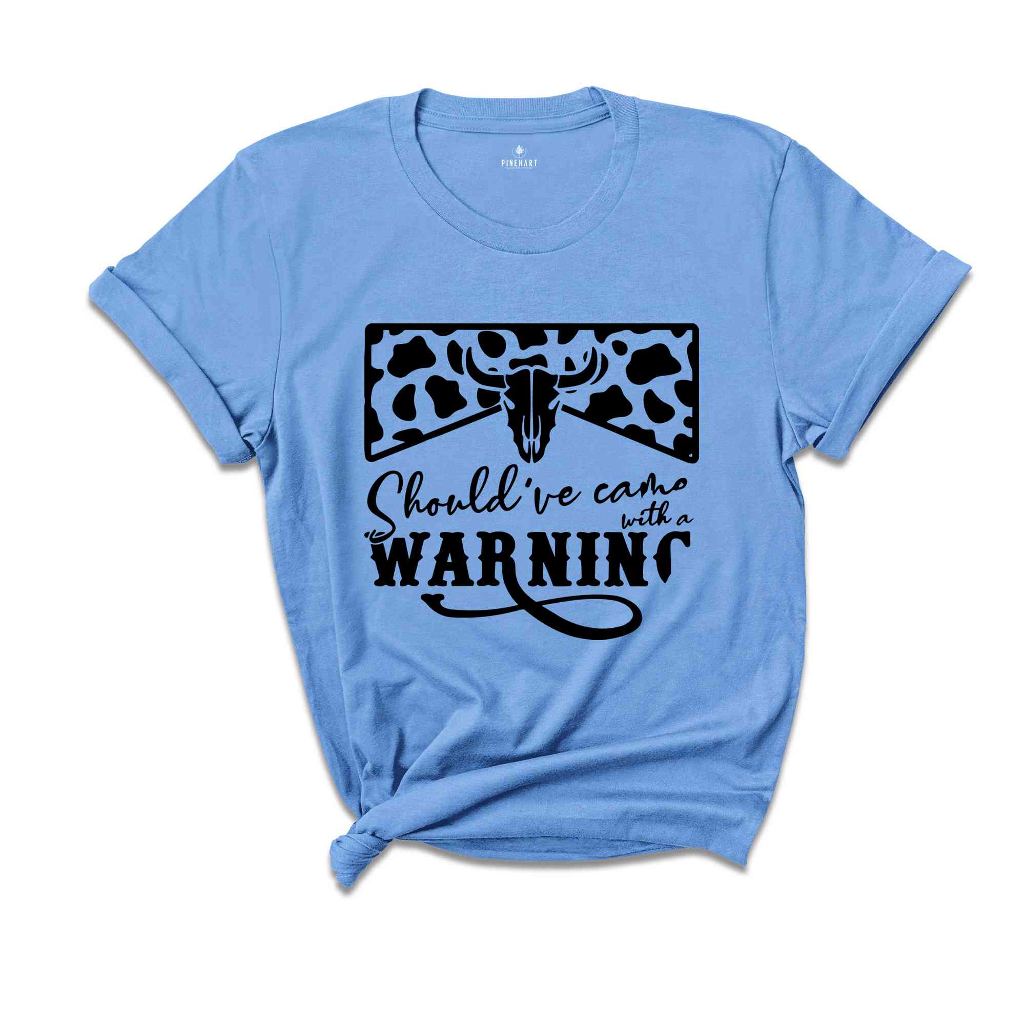 Country Music Shirt, Cowboy Shirt, Western T-Shirt, Southern Crewneck Sweatshirt, Should've Come With A Warning, Bull Skull Graphic Tees