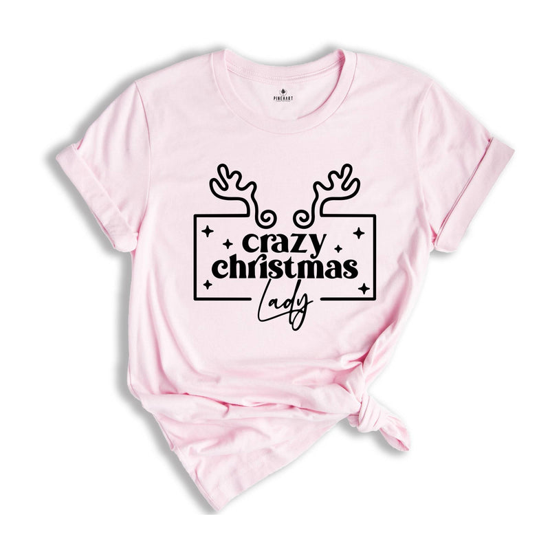 Crazy Christmas Lady Shirt, Happy Christmas Shirt, Gift for Mom, Christmas Sweatshirt, Christmas Gift, Christmas Mom Shirt