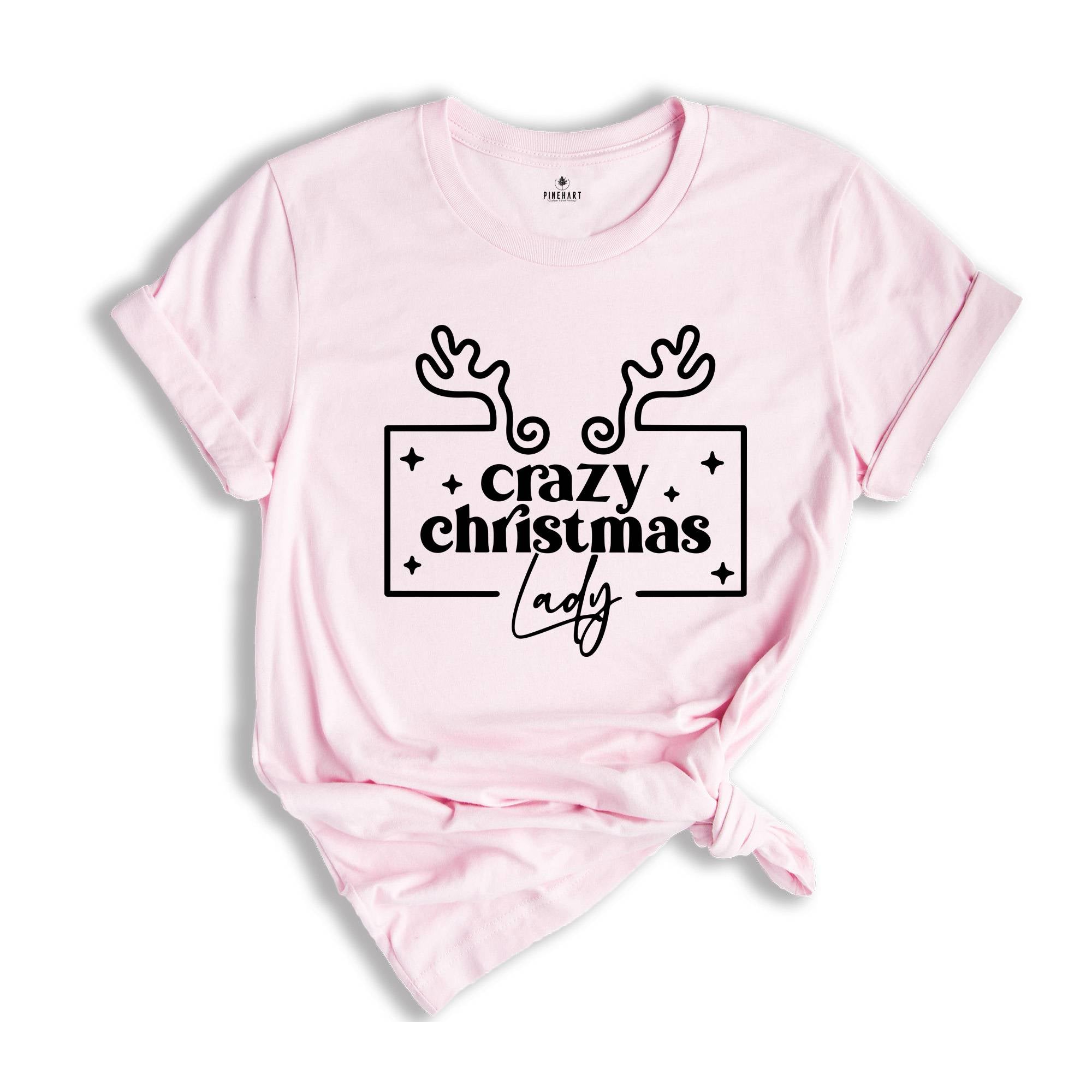 Crazy Christmas Lady Shirt, Happy Christmas Shirt, Gift for Mom, Christmas Sweatshirt, Christmas Gift, Christmas Mom Shirt