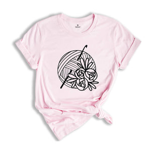 Crochet Floral Shirt, Crochet Shirt, Crochet Lover Shirt, Crocheting Shirt, Crocheter Gift, Yarn Floral Shirt, Yarn Flower Shirt, Yarn Shirt