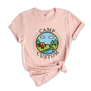 Custom Camp T-Shirt, Custom T-shirt, Custom Shirt, Custom Camp Shirt, Camp Crew Shirt, Camp Custom Shirt, Camping Family Shirt