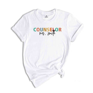 Custom Counselor Shirt, Teacher's Day Gift, Teacher Shirt, Teacher Appreciation Shirt, School Counselor Shirt, Back To School Shirts