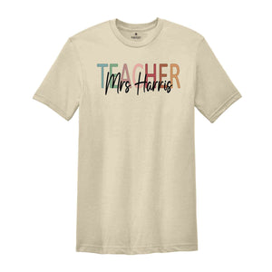 Custom Teacher T-Shirt, Personalized Teacher Shirt, Teacher Mrs Shirt, Teacher Appreciation Day Tee, Personalized Teacher Gifts