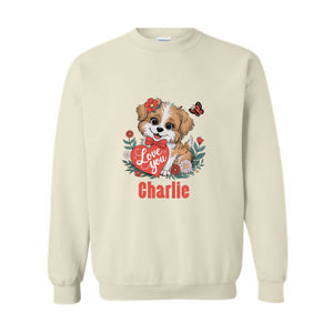 Custom Valentine Dog Sweatshirt, Gift for Dog Lover, Custom Dog , Custom Name , Valentine Dog , Personalized Dog