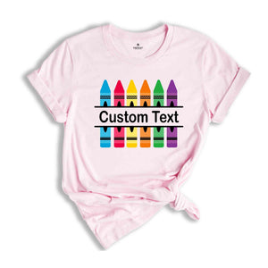 Customized Teacher Shirt, Personalized Name Teacher Shirt, Custom Crayon Teacher Shirt, Gift for Teacher, Back to School Shirt