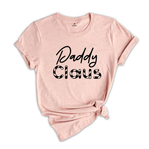 Daddy Claus Christmas Shirts, Christmas Dad Shirt, Merry Daddy Tee, Christmas Gift, Christmas Pajamas, Christmas Family Shirt