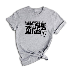 Dasher Dancer Prancer Vixen Martini Shirt, Funny Christmas T-Shirt, Reindeer Alcohol Names, Christmas Drinking Party Tee