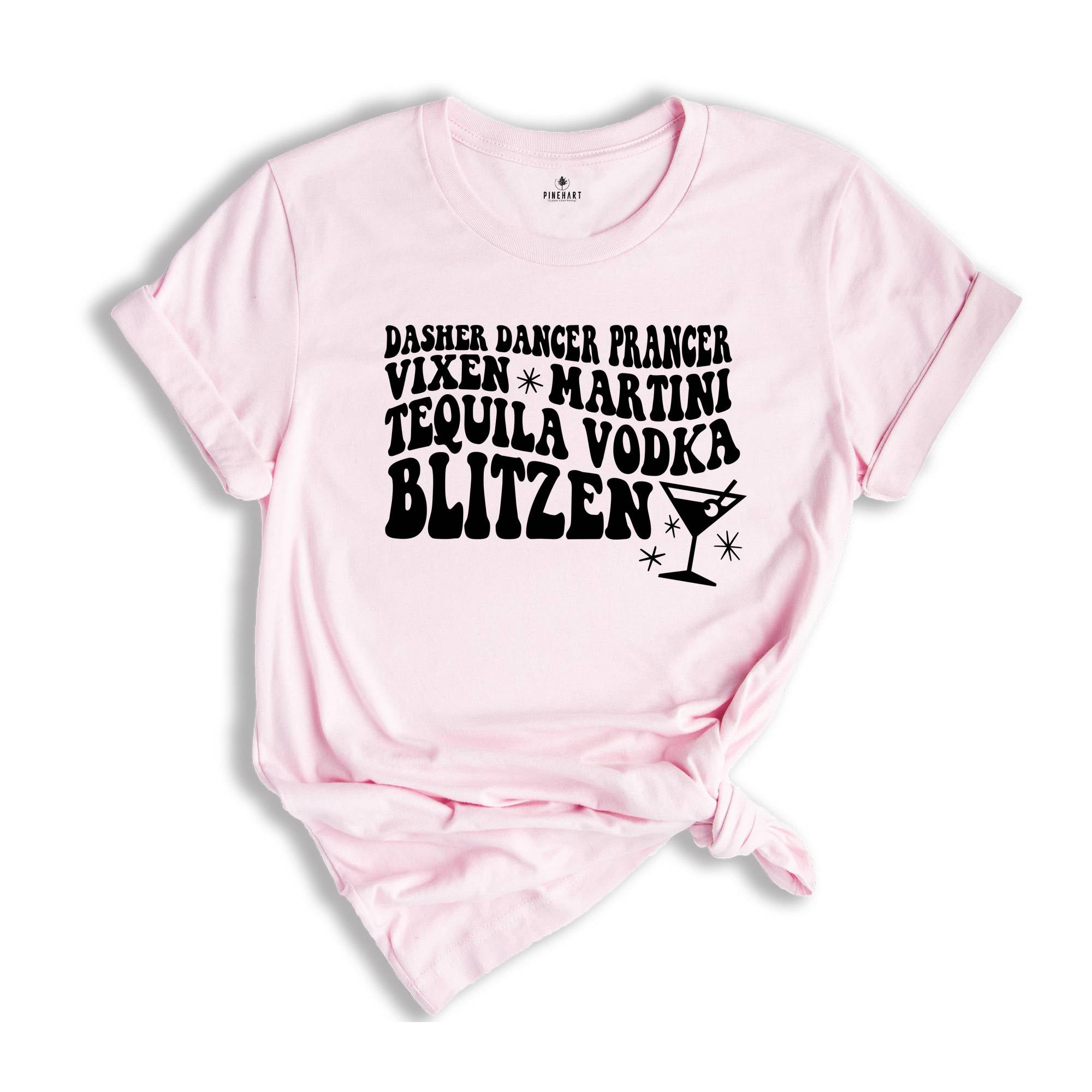 Dasher Dancer Prancer Vixen Martini Shirt, Funny Christmas T-Shirt, Reindeer Alcohol Names, Christmas Drinking Party Tee