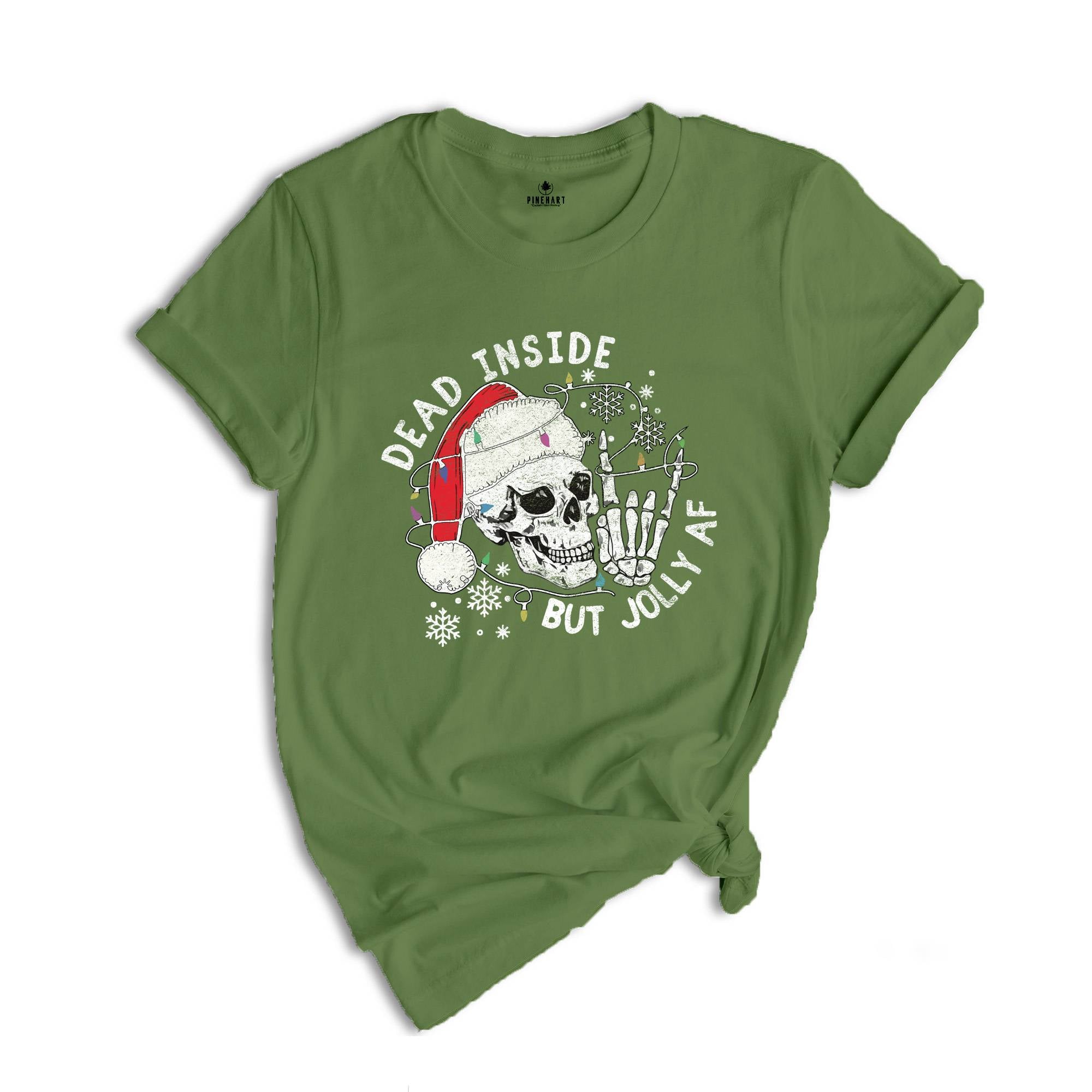 Dead Inside But Jolly Af Shirt, Christmas Shirt, Holiday Shirt, Gift For Christmas, Christmas Skeleton Shirt, Xmas Vibes Tee