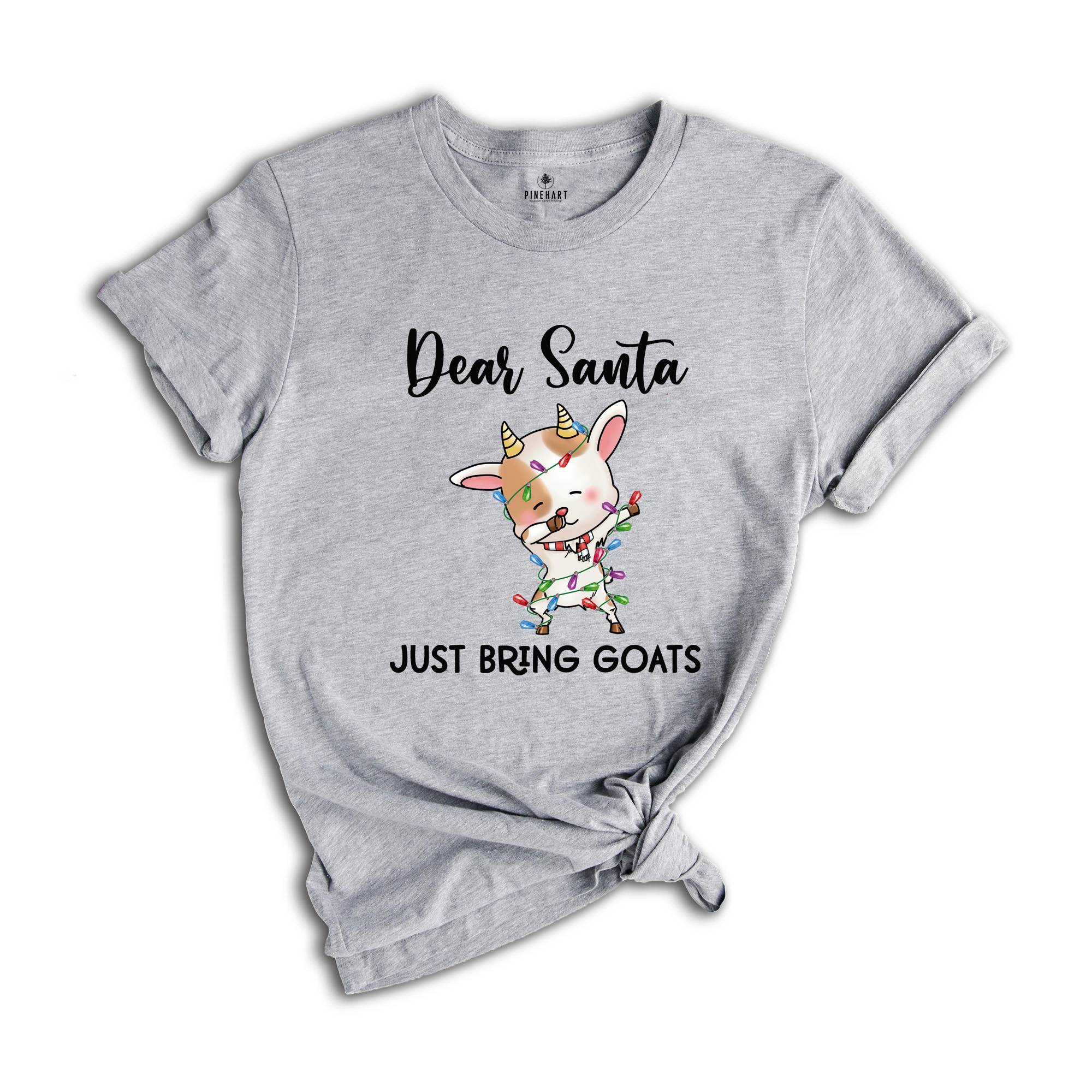 Dear Santa Just Bring Goats Christmas Shirt, Dabbing Goat T-Shirt, Goat Lover Shirt, Animal Christmas Shirt, Christmas Party Tee