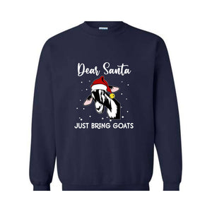 Dear Santa Just Bring Goats Christmas Sweatshirt, Funny Goat Sweater, Funny Christmas Animal Hoodie, Christmas Pajamas