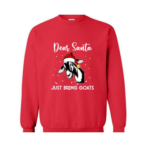 Dear Santa Just Bring Goats Christmas Sweatshirt, Funny Goat Sweater, Funny Christmas Animal Hoodie, Christmas Pajamas