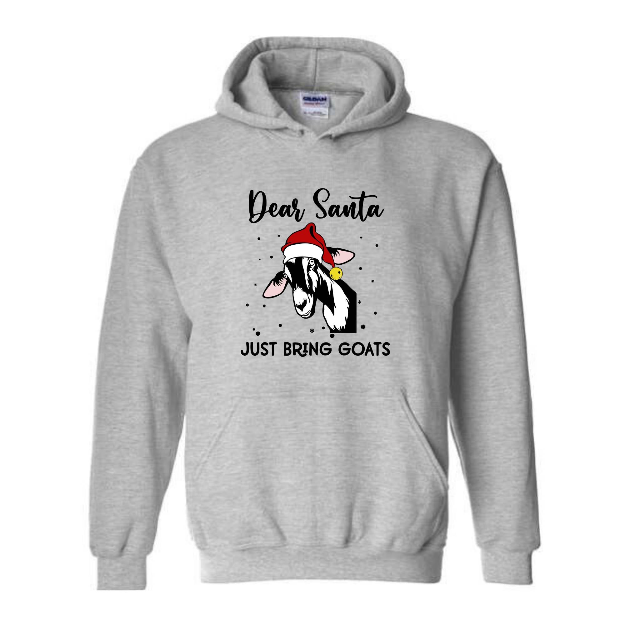 Dear Santa Just Bring Goats Christmas Sweatshirt, Funny Goat Sweater, Funny Christmas Animal Hoodie, Christmas Pajamas