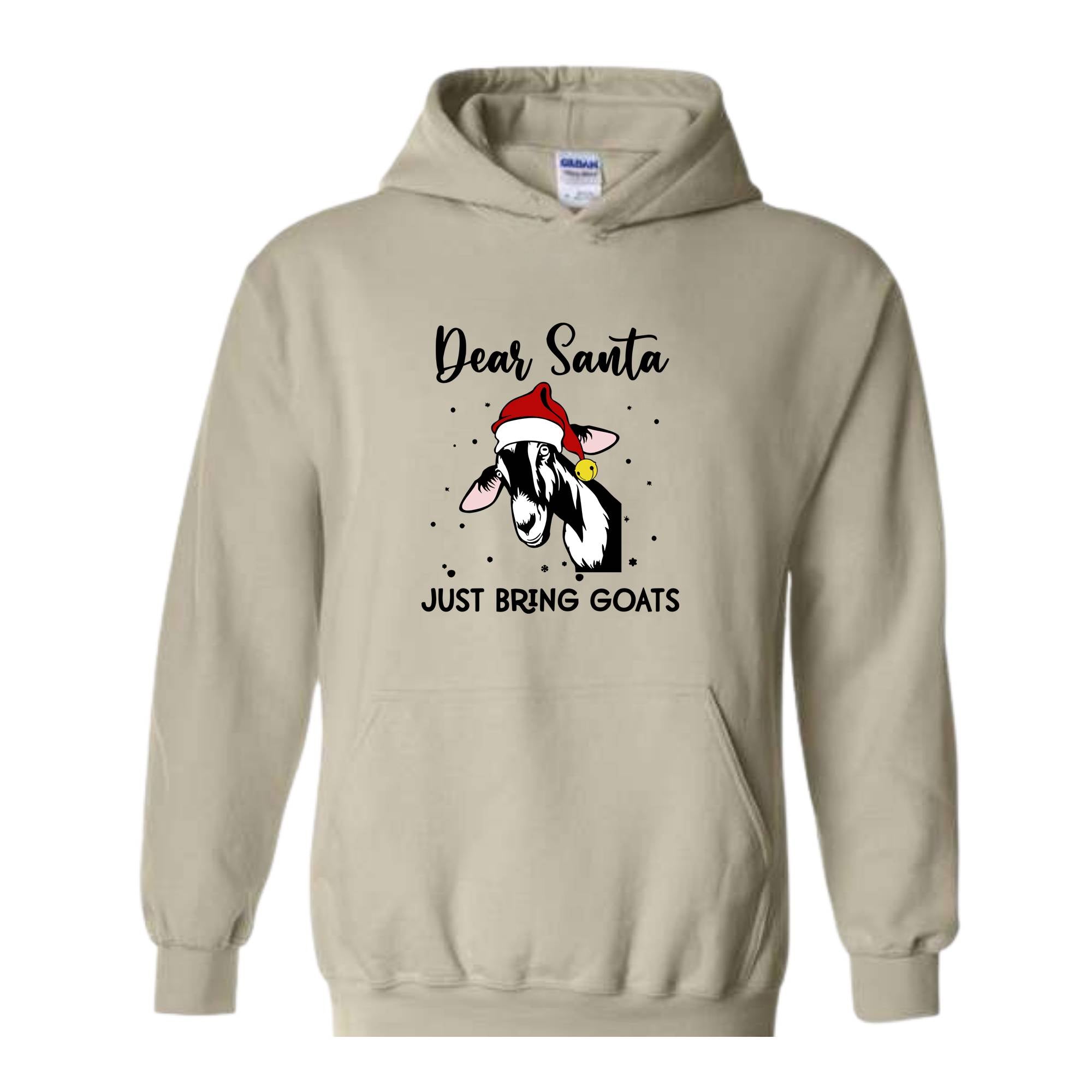 Dear Santa Just Bring Goats Christmas Sweatshirt, Funny Goat Sweater, Funny Christmas Animal Hoodie, Christmas Pajamas