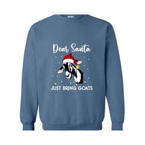 Dear Santa Just Bring Goats Christmas Sweatshirt, Funny Goat Sweater, Funny Christmas Animal Hoodie, Christmas Pajamas