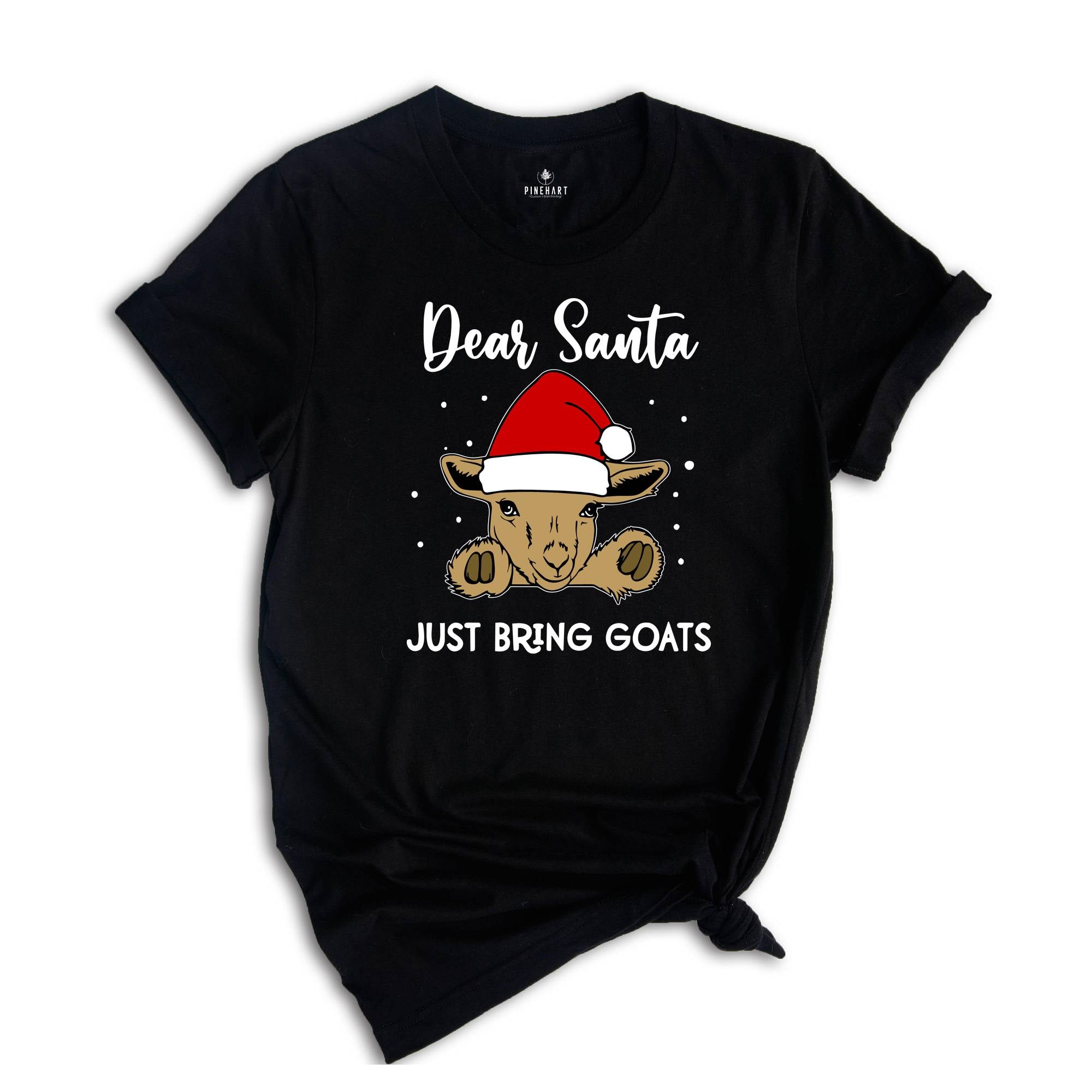 Dear Santa Just Bring Goats Christmas T-Shirt, Goat Shirt, Funny Goat Gift, Funny Christmas Animal Tee, Christmas Outfit