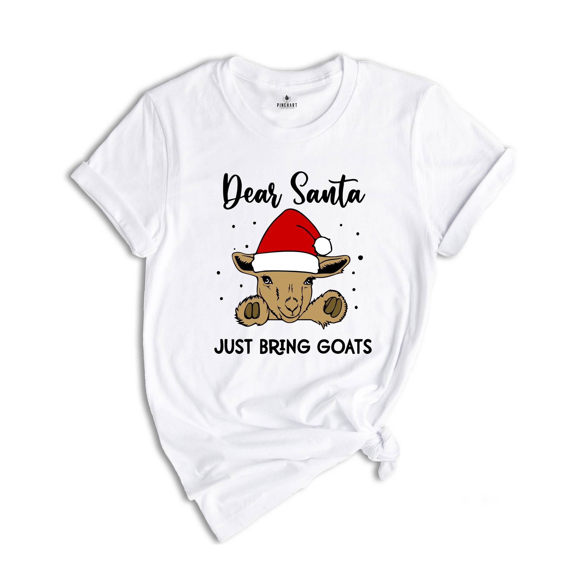 Dear Santa Just Bring Goats Christmas T-Shirt, Goat Shirt, Funny Goat Gift, Funny Christmas Animal Tee, Christmas Outfit