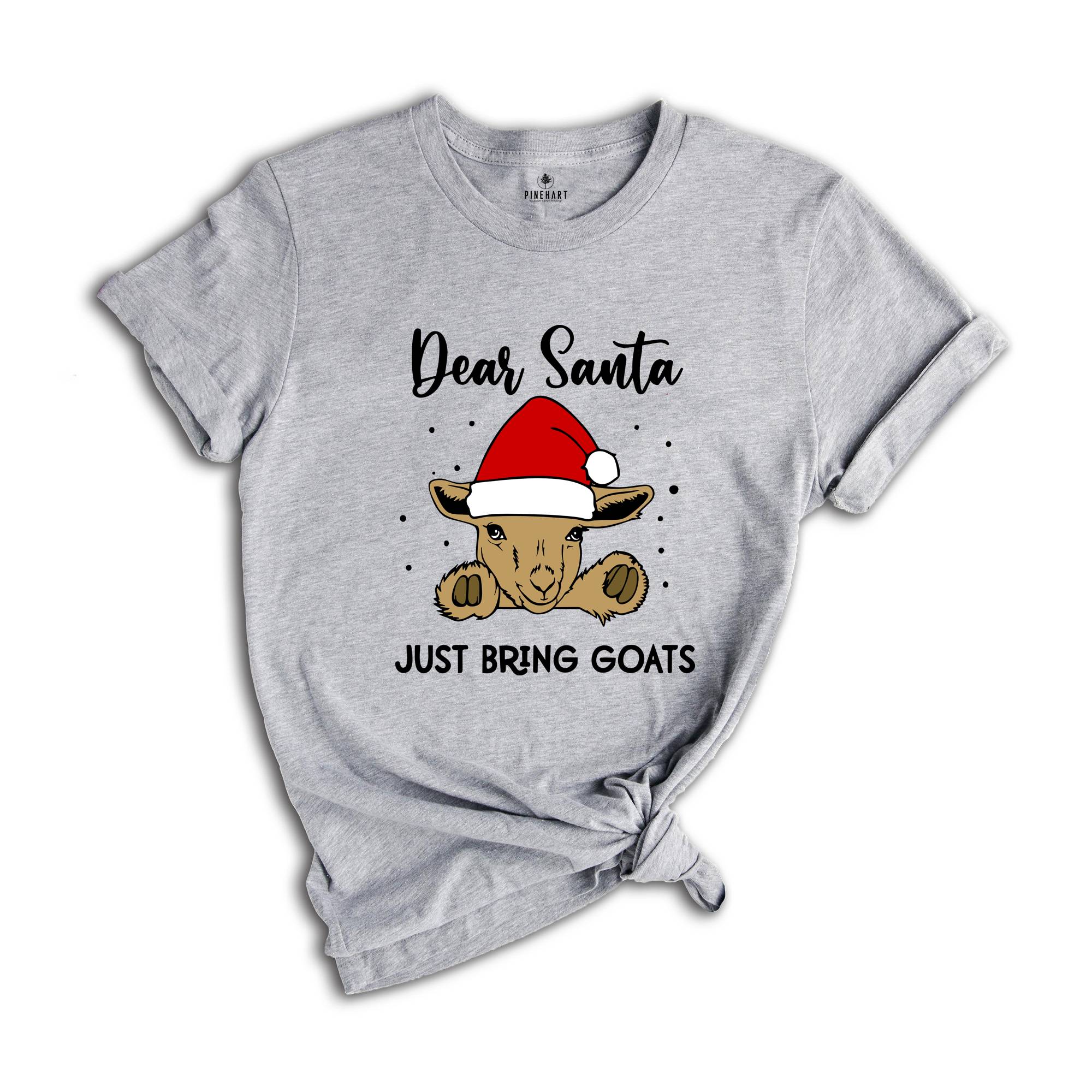 Dear Santa Just Bring Goats Christmas T-Shirt, Goat Shirt, Funny Goat Gift, Funny Christmas Animal Tee, Christmas Outfit