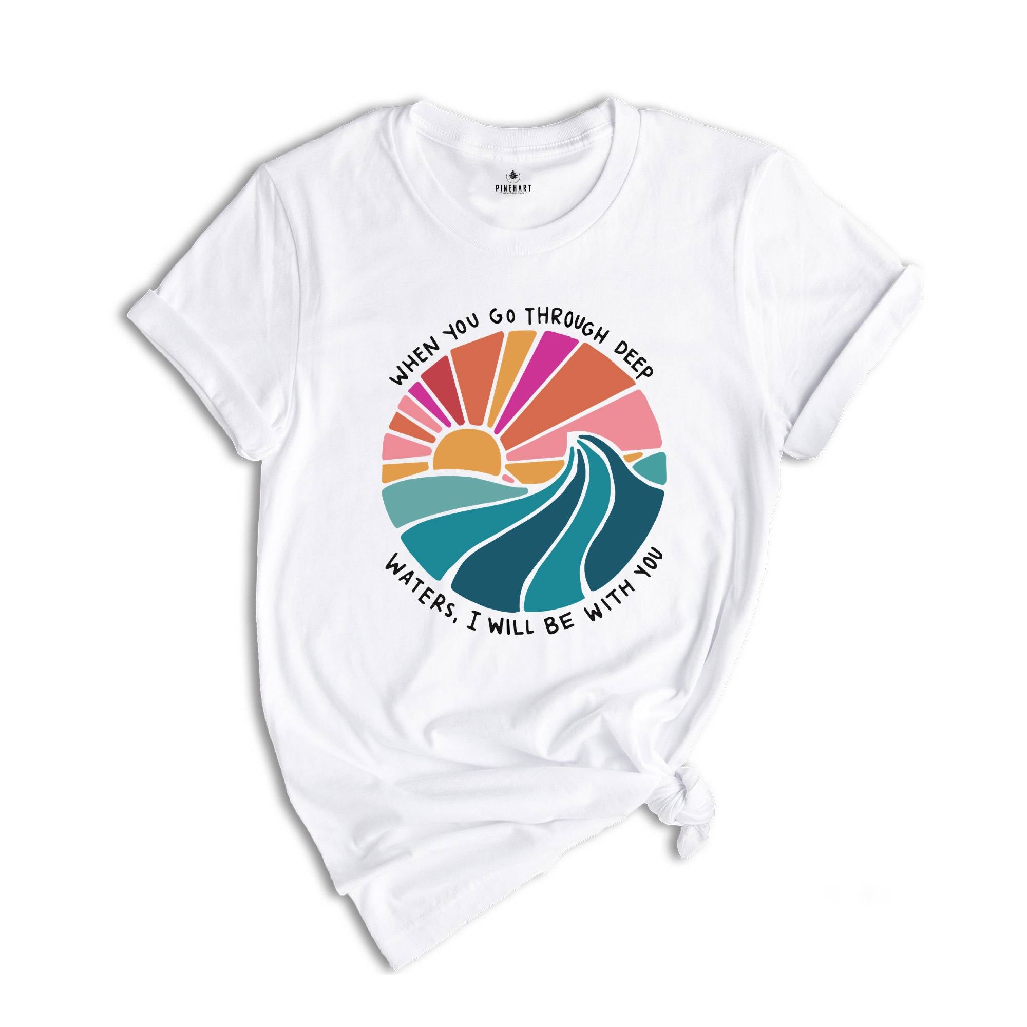 Deep Waters Shirt, Christian Women Shirt, Motivational Christian Shirt, Bible Verse Tee, Jesus Shirt, Christian Apparel, Faith Tee