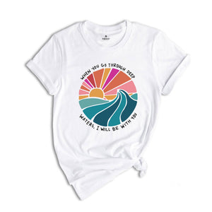 Deep Waters Shirt, Christian Women Shirt, Motivational Christian Shirt, Bible Verse Tee, Jesus Shirt, Christian Apparel, Faith Tee