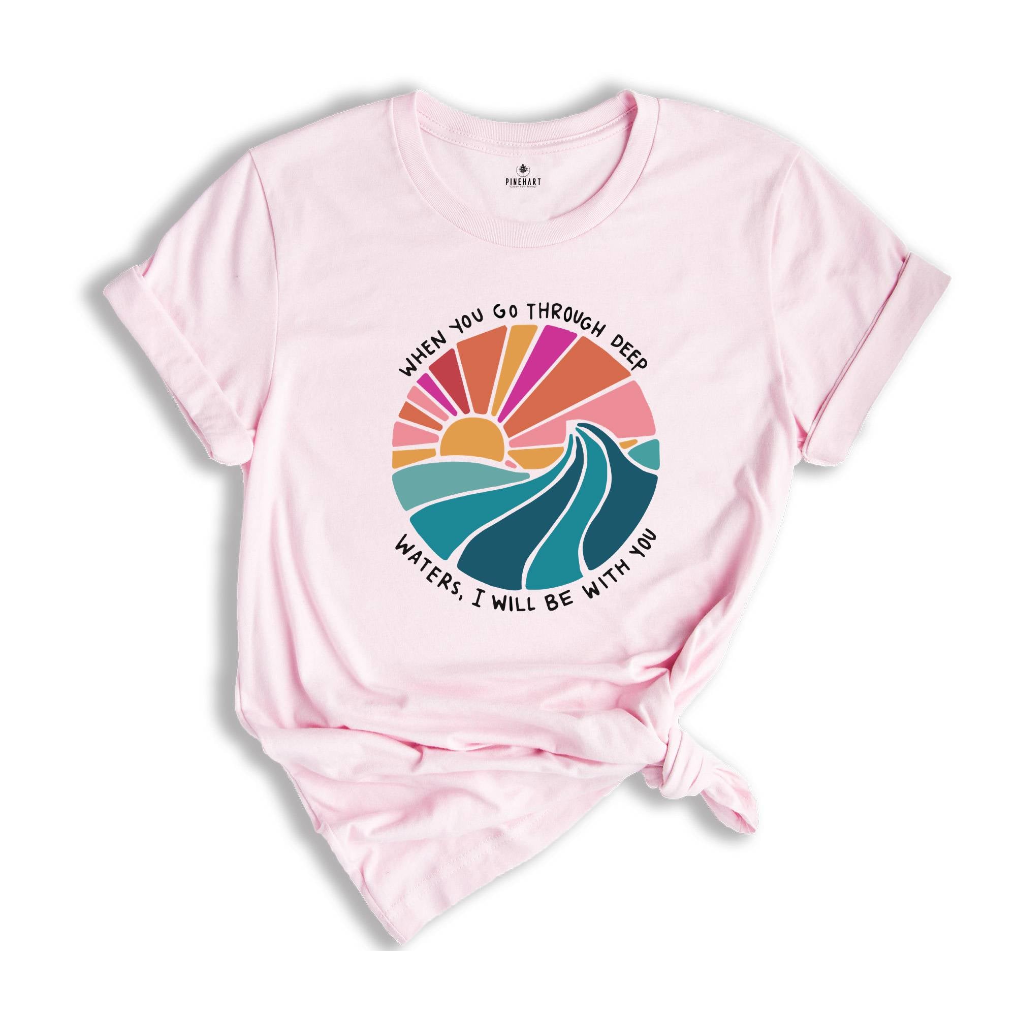 Deep Waters Shirt, Christian Women Shirt, Motivational Christian Shirt, Bible Verse Tee, Jesus Shirt, Christian Apparel, Faith Tee