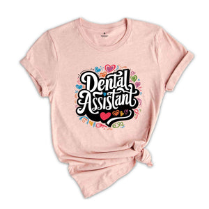 Dental Assistant shirt, Dental Student Shirt, Medical Assistant Shirt, Dentist Tee, RDN Tshirt for Women