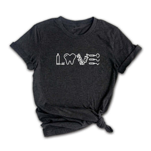 Dental Tool Love Tee, Dental Assistant Tee, Dental Squad Shirt, Dentist Sweatshirt, Dental Hygienist Shirt, Dental Student Gift