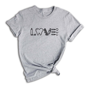 Dental Tool Love Tee, Dental Assistant Tee, Dental Squad Shirt, Dentist Sweatshirt, Dental Hygienist Shirt, Dental Student Gift