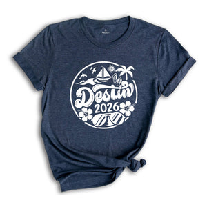 Destin 2026 Shirt, Destin Lover T-Shirt, Destin Fan Tee, Destin Beach Shirt, Destin Holiday Shirt, City Of Florida Shirt, Destin Trip Shirt