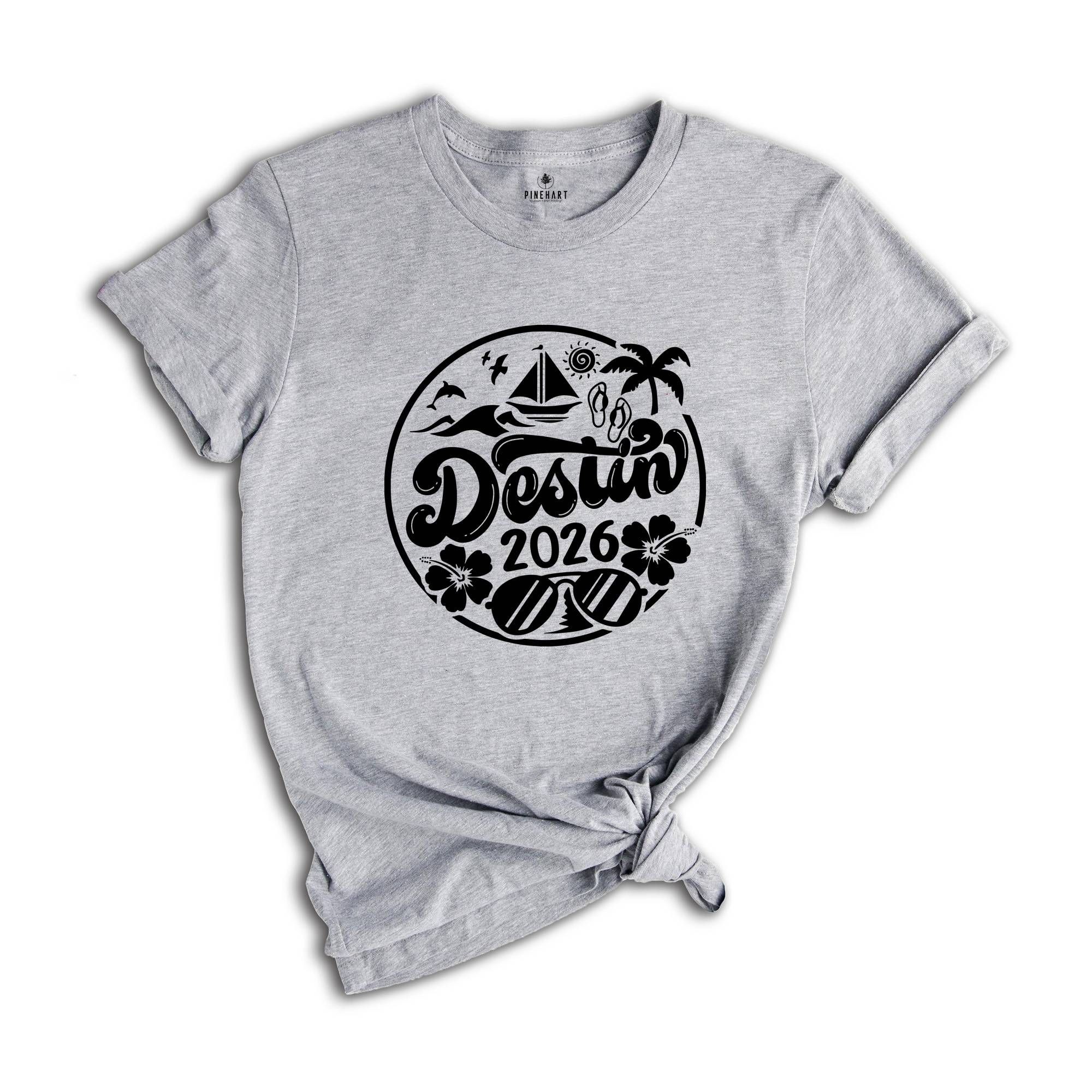 Destin 2026 Shirt, Destin Lover T-Shirt, Destin Fan Tee, Destin Beach Shirt, Destin Holiday Shirt, City Of Florida Shirt, Destin Trip Shirt