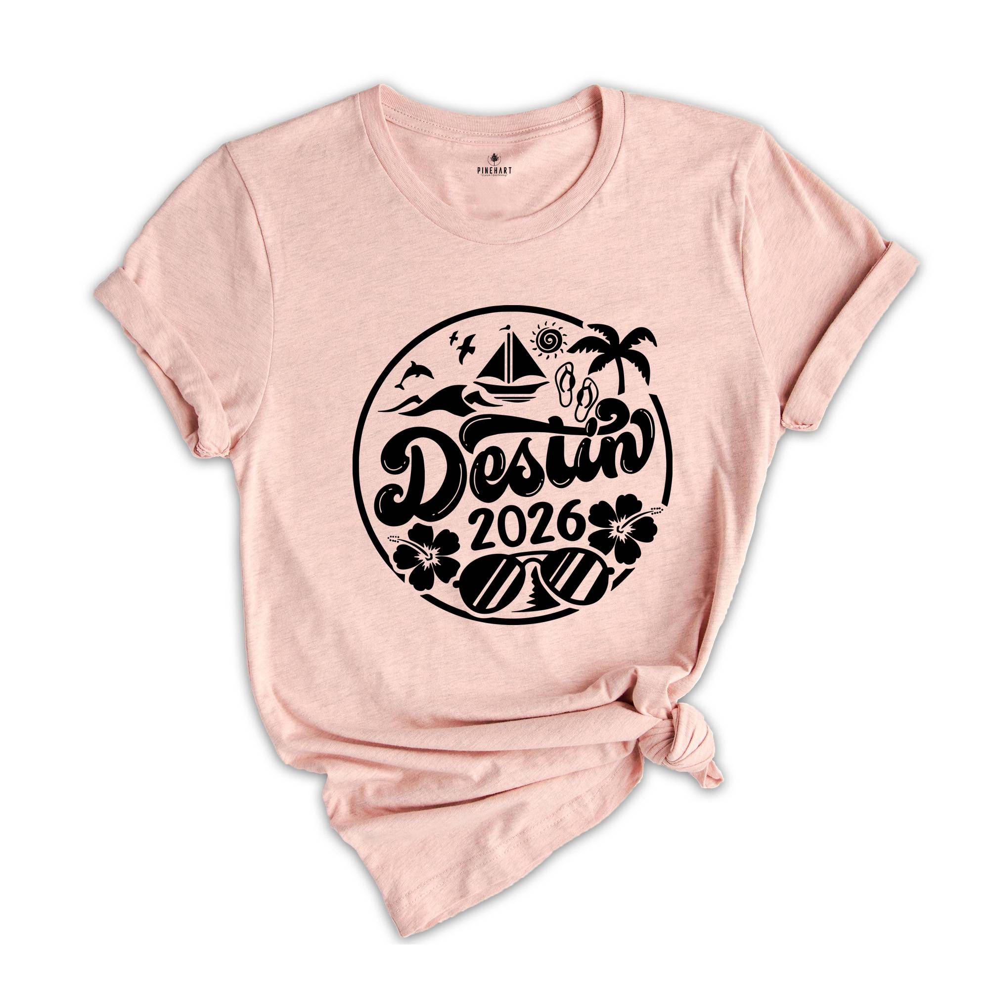 Destin 2026 Shirt, Destin Lover T-Shirt, Destin Fan Tee, Destin Beach Shirt, Destin Holiday Shirt, City Of Florida Shirt, Destin Trip Shirt