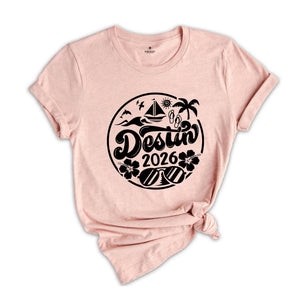 Destin 2026 Shirt, Destin Lover T-Shirt, Destin Fan Tee, Destin Beach Shirt, Destin Holiday Shirt, City Of Florida Shirt, Destin Trip Shirt
