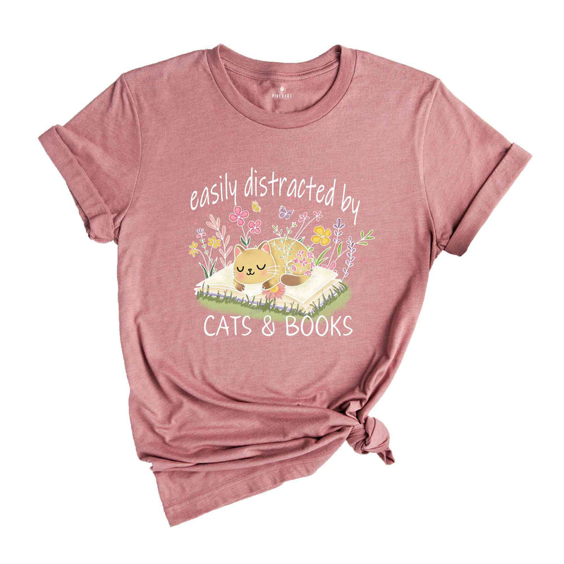 Easy Distracted By Cats & Books Shirt, Book Lover Shirt, Book Lover Gift, Bookish Shirt, Cute Cat Shirt, Cat Lover Shirt, Cat Owner Shirt