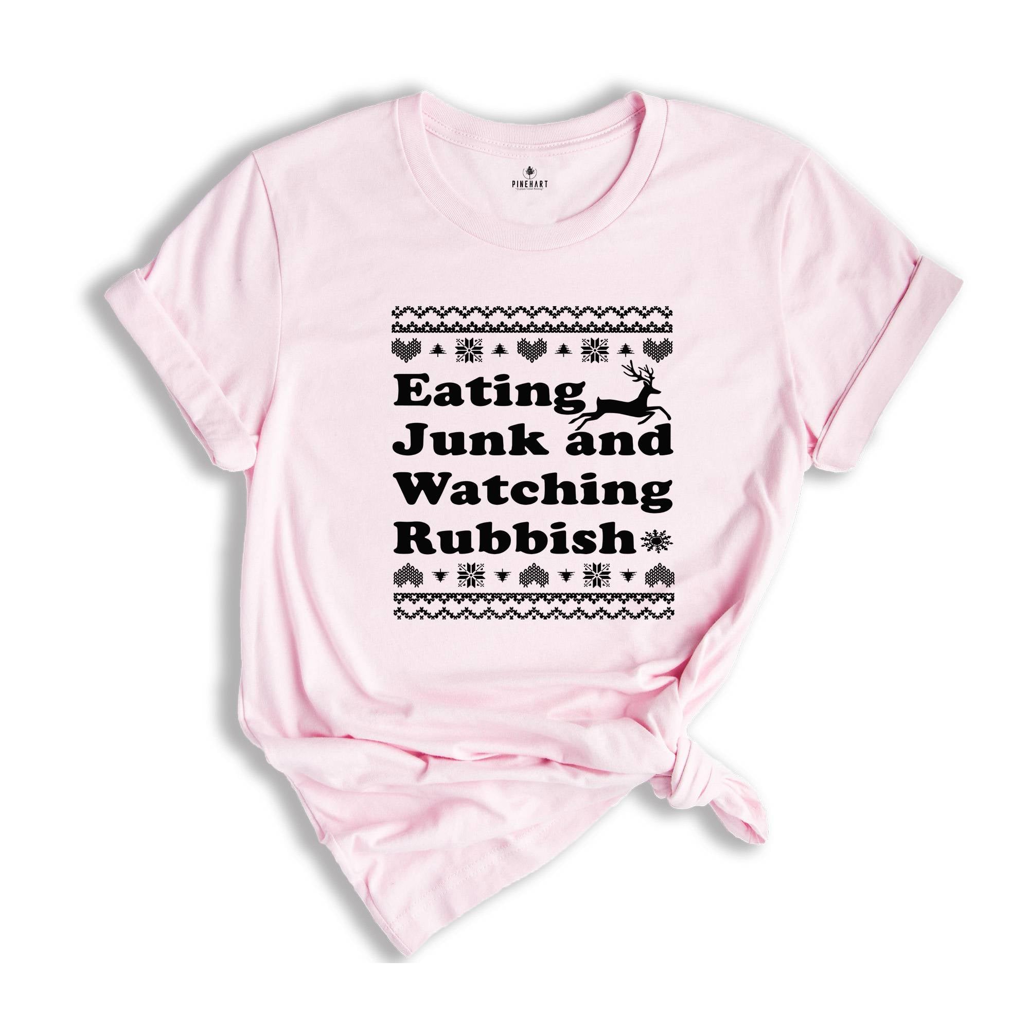 Eating Junk and Watching Rubbish Shirt, Christmas Movies T-Shirt, Holiday Apparel, Funny Christmas Shirt, Christmas Humor Shirt