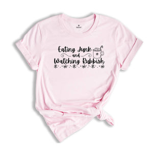 Eating Junk and Watching Rubbish Shirt, Christmas Movies T-Shirt, Holiday Apparel, Funny Christmas Tee, Christmas Gift
