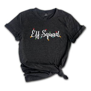 Elf Squad Shirt, Elf Shirt, Christmas Elf, Santa Gift, Christmas Shirt, Christmas Gift, Christmas Eve, Christmas Gift Shirt